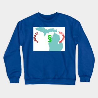 LIBERATE MICHIGAN Crewneck Sweatshirt